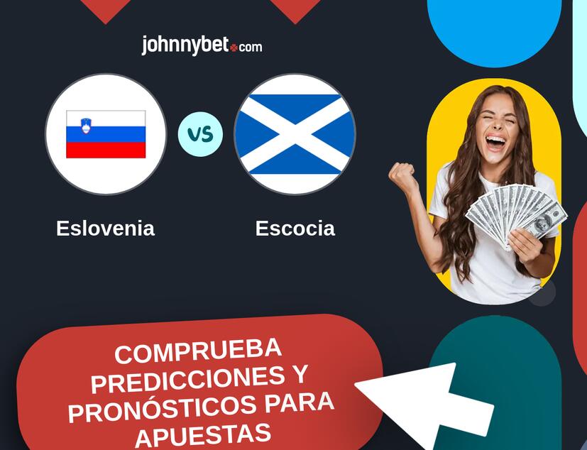 Eslovenia - Escocia Pronósticos y Consejos de Apuestas