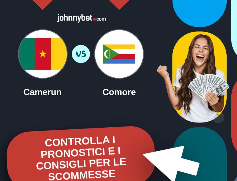 Camerun - Comore Pronostici e Consigli Scommesse