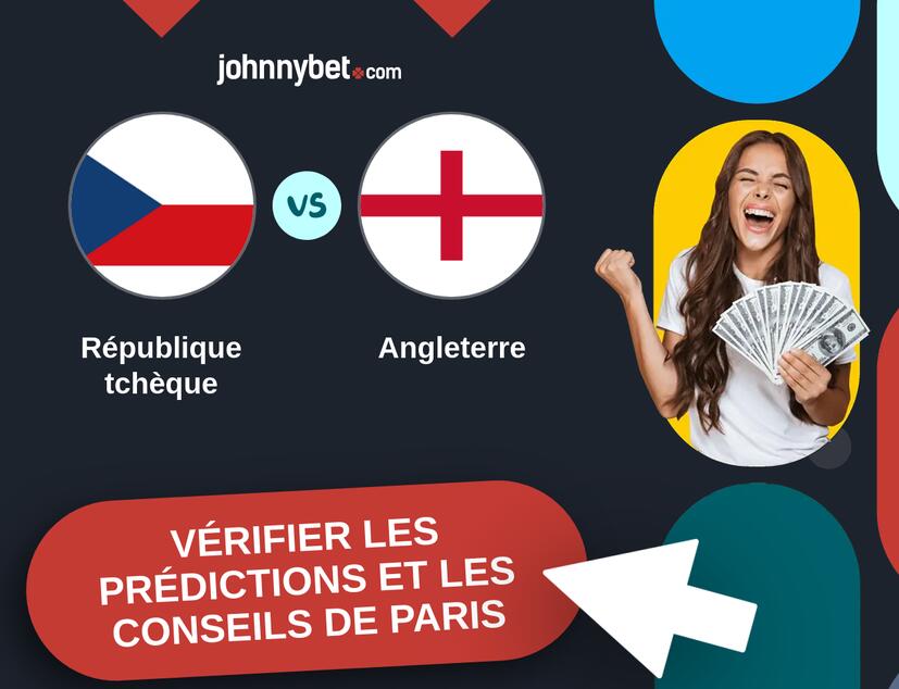 République tchèque - Angleterre Prédictions et Conseils de Paris