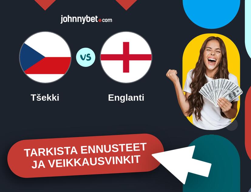 Tšekki - Englanti Ennusteet ja Vetovihjeet