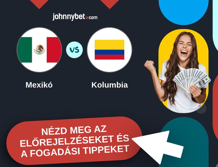 Mexikó - Kolumbia előrejelzések és fogadási tippek