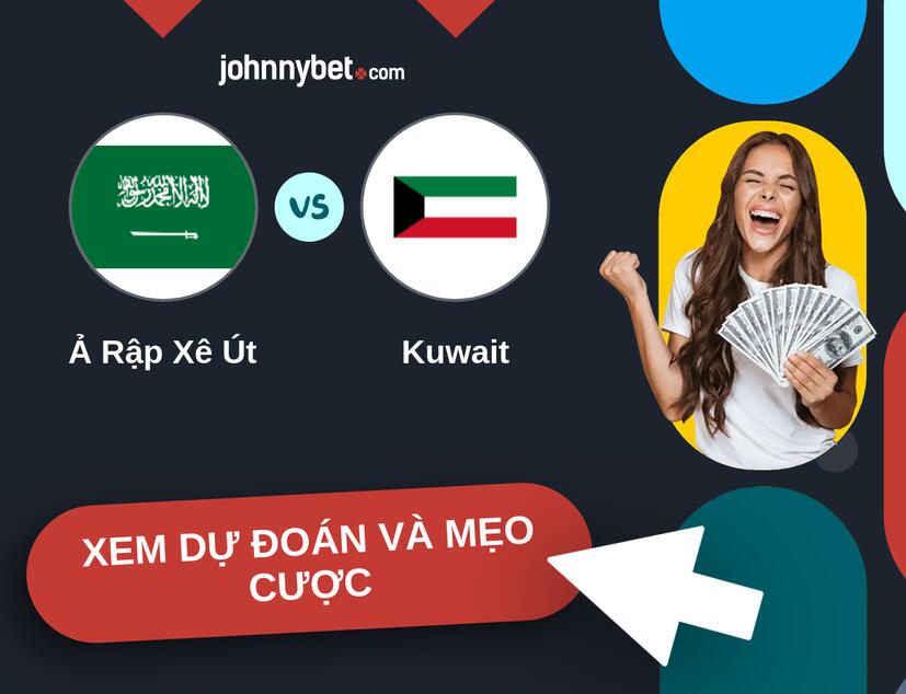 Ả Rập Xê Út - Kuwait Nhận định và mẹo cược