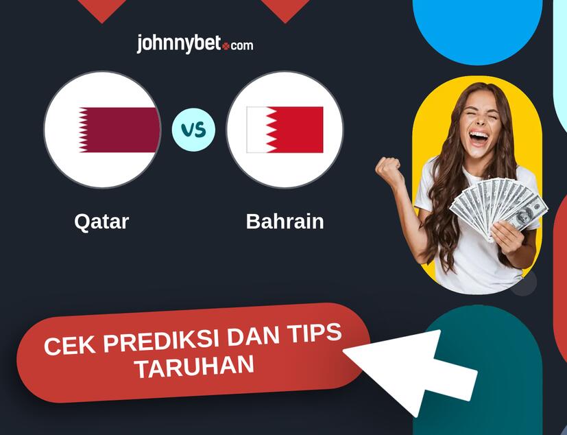 Qatar - Bahrain Prediksi dan Tips Taruhan