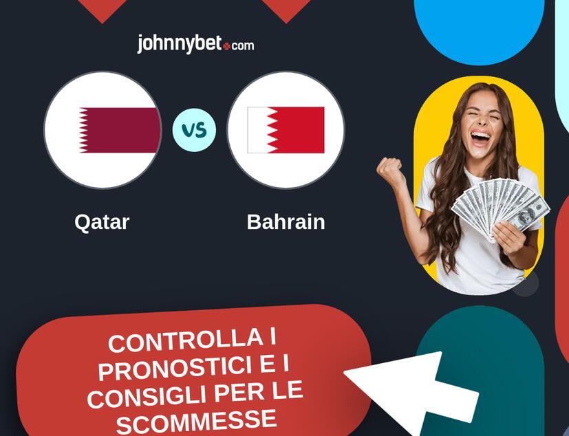 Qatar - Bahrain Pronostici e Consigli Scommesse