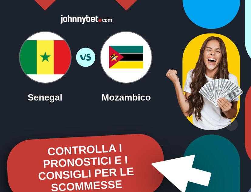 Senegal - Mozambico Pronostici e Consigli Scommesse