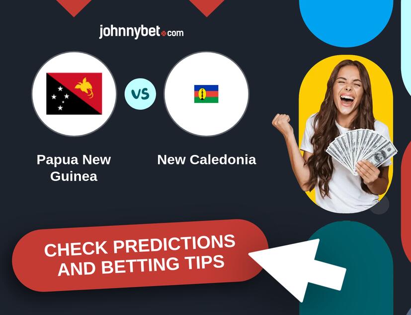 Papua New Guinea - New Caledonia Predictions and Betting Tips