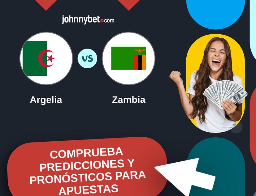 Argelia - Zambia Pronósticos y Consejos de Apuestas