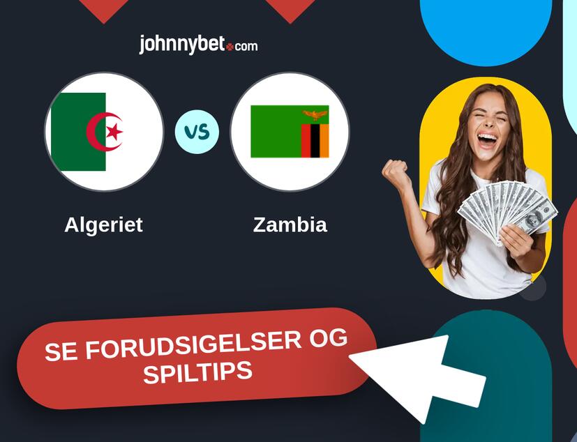 Algeriet - Zambia Forudsigelser og Spiltips