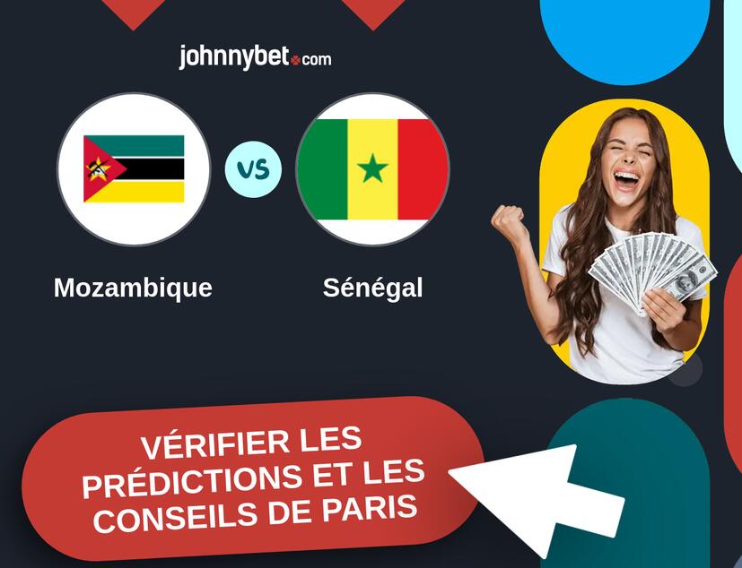 Mozambique - Sénégal Prédictions et Conseils de Paris