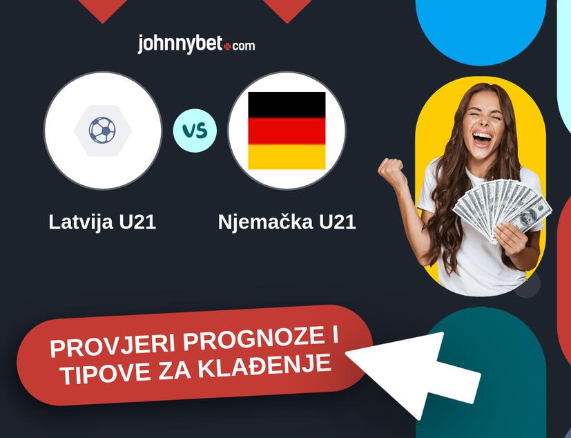 Latvija U21 - Njemačka U21 Tipovi i prognoze