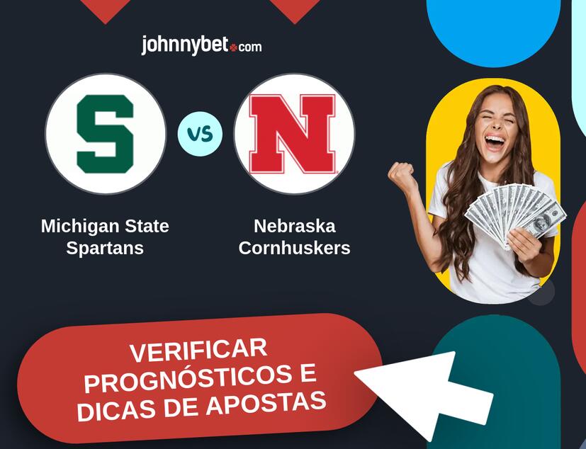 Michigan State Spartans - Nebraska Cornhuskers Prognósticos e Dicas de Apostas