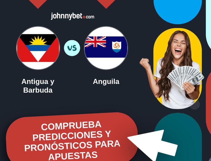 Antigua y Barbuda - Anguila Pronósticos y Consejos de Apuestas
