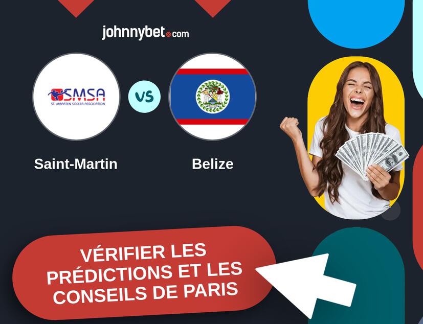 Saint-Martin - Belize Prédictions et Conseils de Paris