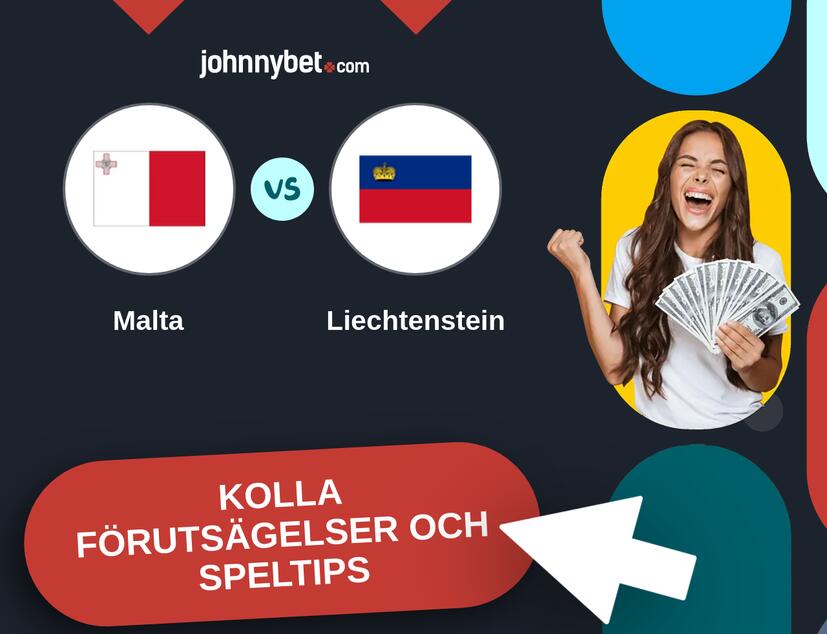 Malta - Liechtenstein Förutsägelser och Speltips