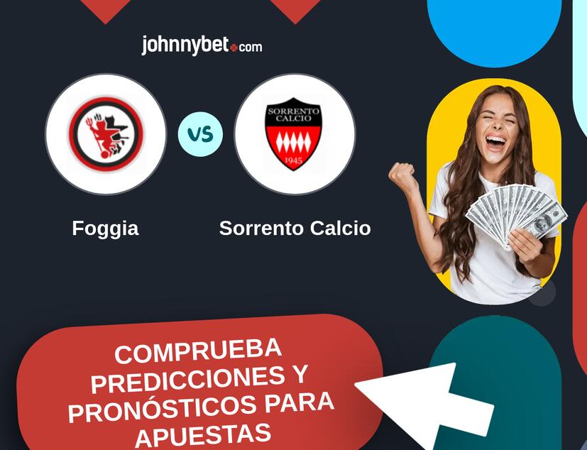 Foggia - Sorrento Calcio Pronósticos y Consejos de Apuestas