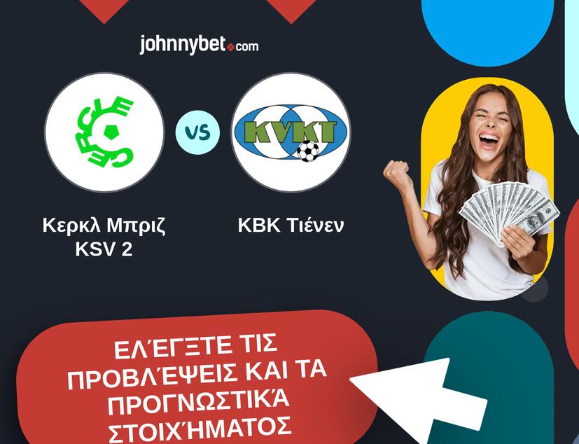 Κερκλ Μπριζ KSV 2 - ΚΒΚ Τιένεν Προβλέψεις και Συμβουλές στοιχήματος