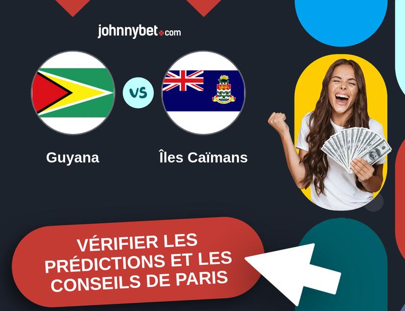 Guyana - Îles Caïmans Prédictions et Conseils de Paris