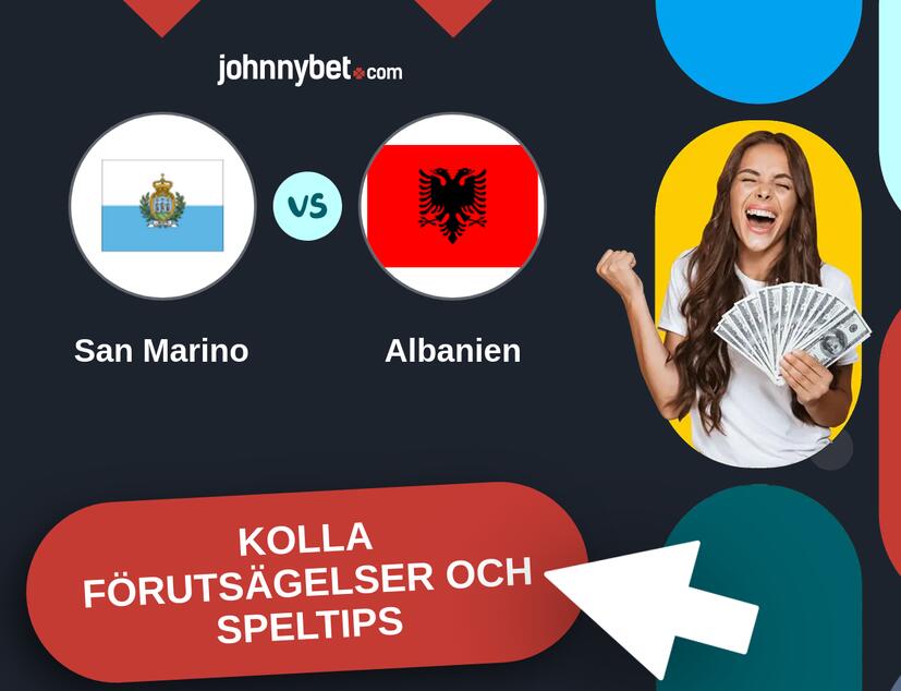 San Marino - Albanien Förutsägelser och Speltips