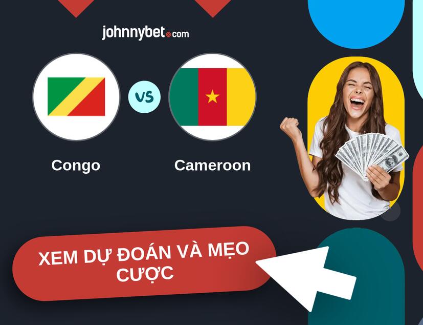 Congo - Cameroon Nhận định và mẹo cược