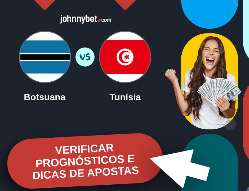 Botsuana - Tunísia Prognósticos e Dicas de Apostas