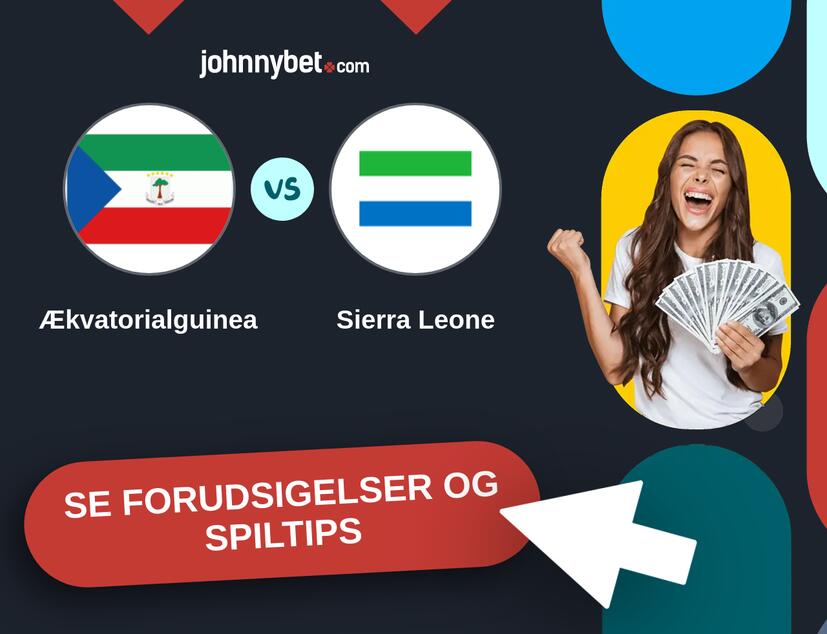 Ækvatorialguinea - Sierra Leone Forudsigelser og Spiltips