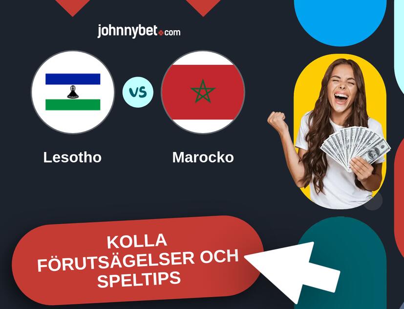 Lesotho - Marocko Förutsägelser och Speltips