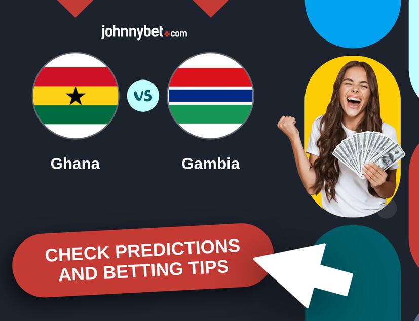 Ghana - Gambia Predictions and Betting Tips