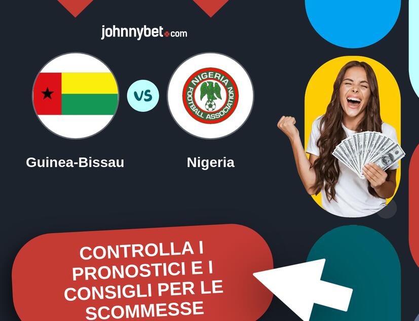 Guinea-Bissau - Nigeria Pronostici e Consigli Scommesse