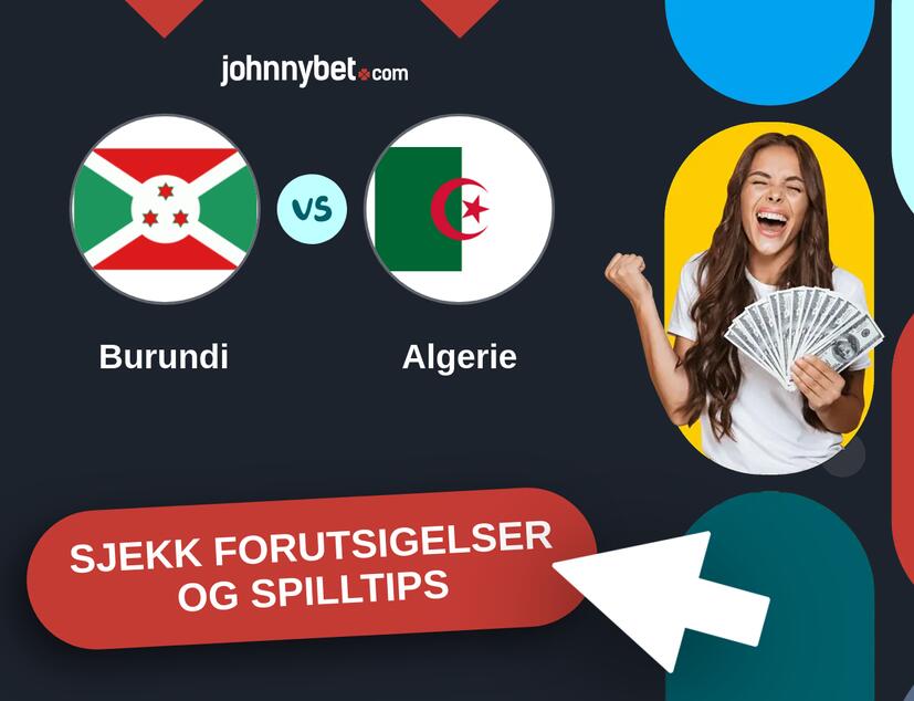 Burundi - Algerie Prediksjoner og Spilltips