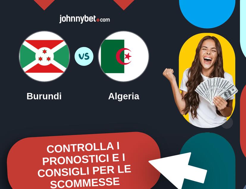 Burundi - Algeria Pronostici e Consigli Scommesse