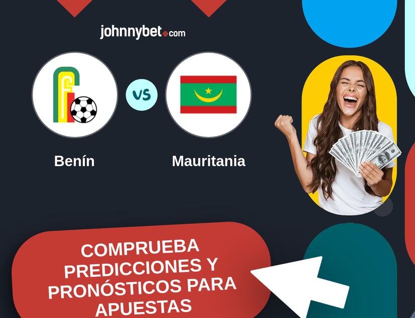 Benín - Mauritania Pronósticos y Consejos de Apuestas