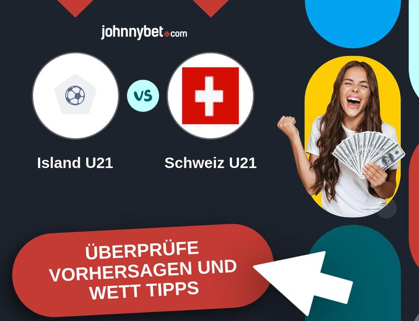 Island U21 - Schweiz U21 Vorhersagen und Wett Tipps