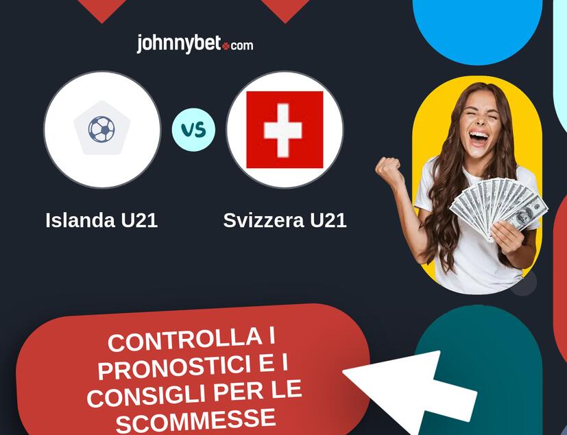 Islanda U21 - Svizzera U21 Pronostici e Consigli Scommesse