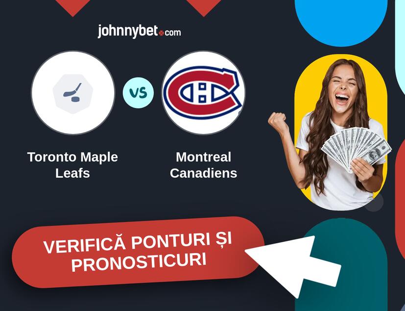 Toronto Maple Leafs - Montreal Canadiens Predicțiile și Sfaturile de pariu 