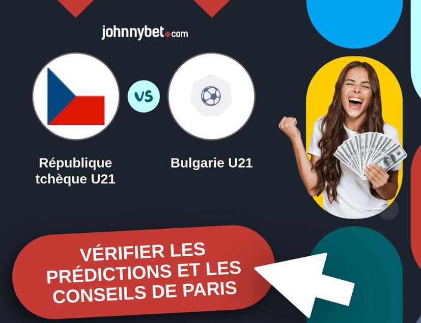 République tchèque U21 - Bulgarie U21 Prédictions et Conseils de Paris