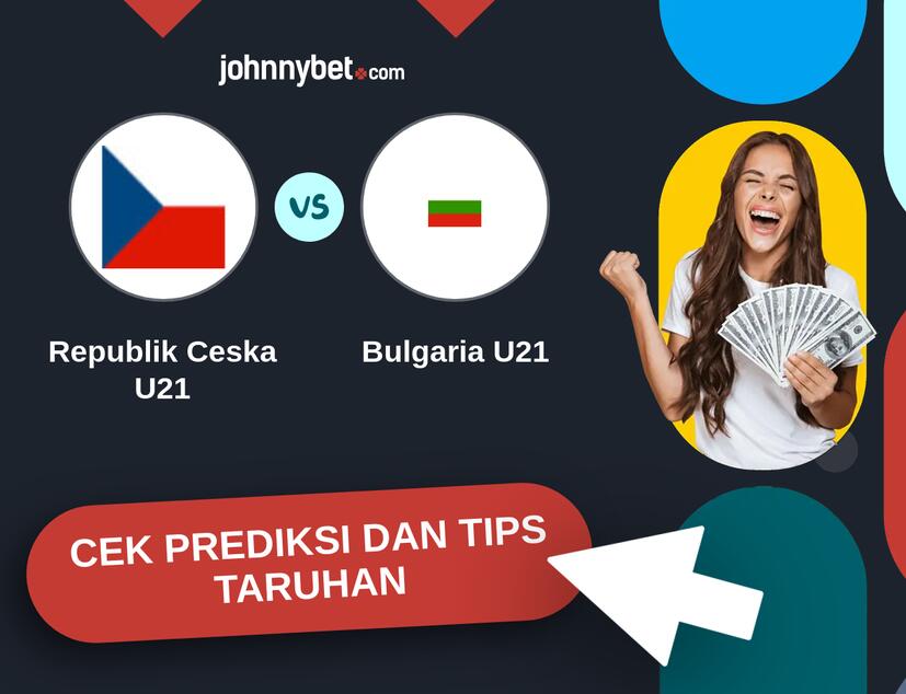 Republik Ceska U21 - Bulgaria U21 Prediksi dan Tips Taruhan