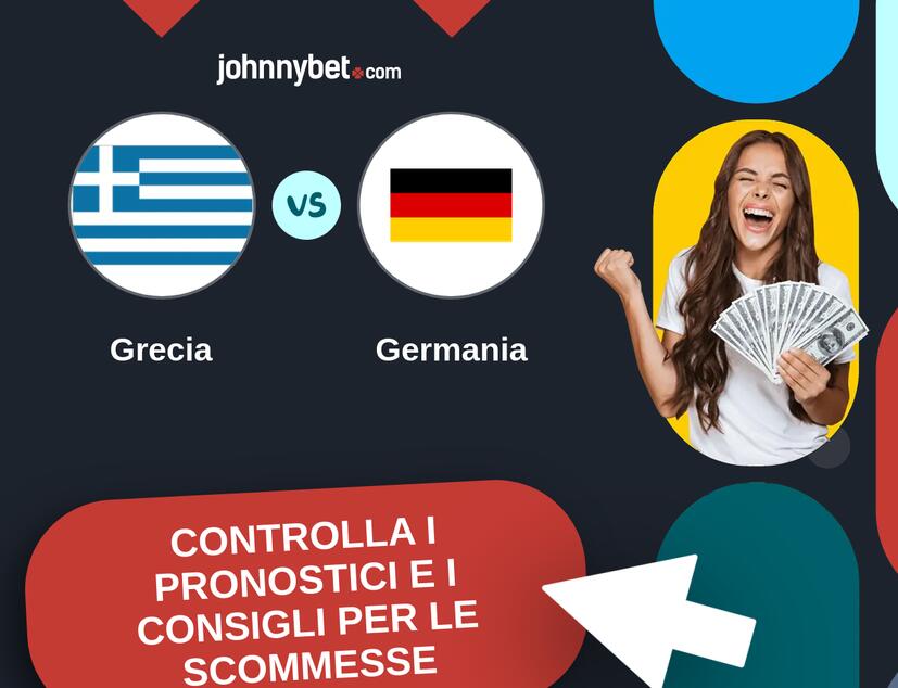 Grecia - Germania Pronostici e Consigli Scommesse