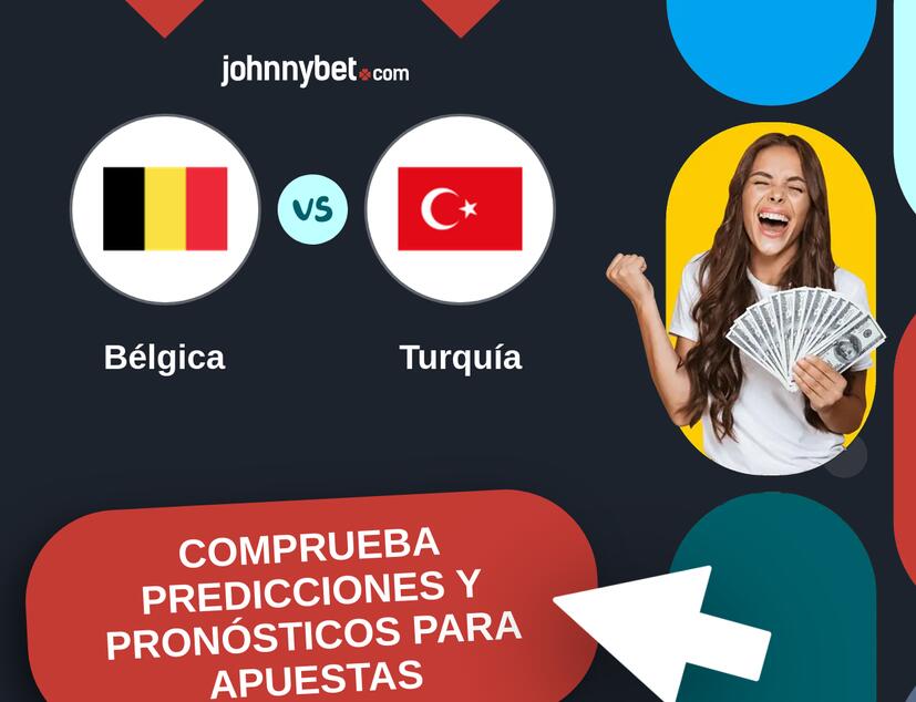 Bélgica - Turquía Pronósticos y Consejos de Apuestas