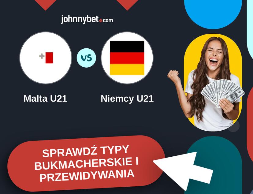 Malta U21 - Niemcy U21 Typy Bukmacherskie i Przewidywania