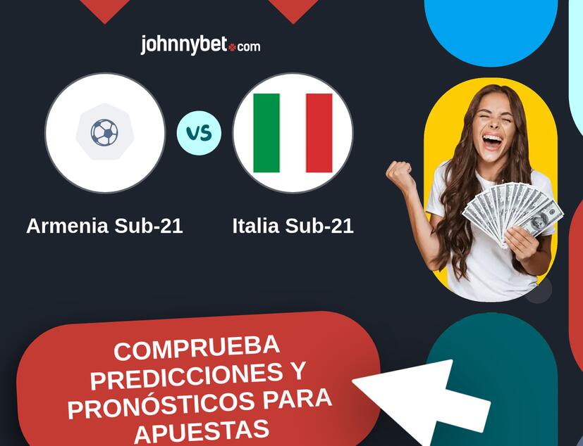 Armenia Sub-21 - Italia Sub-21 Pronósticos y Consejos de Apuestas