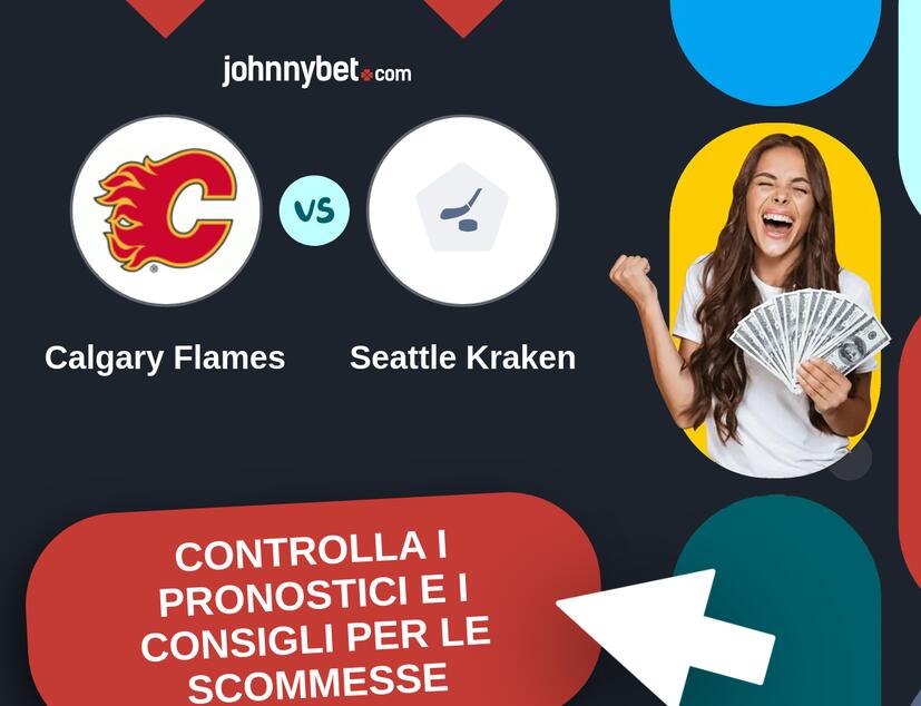 Calgary Flames - Seattle Kraken Pronostici e Consigli Scommesse