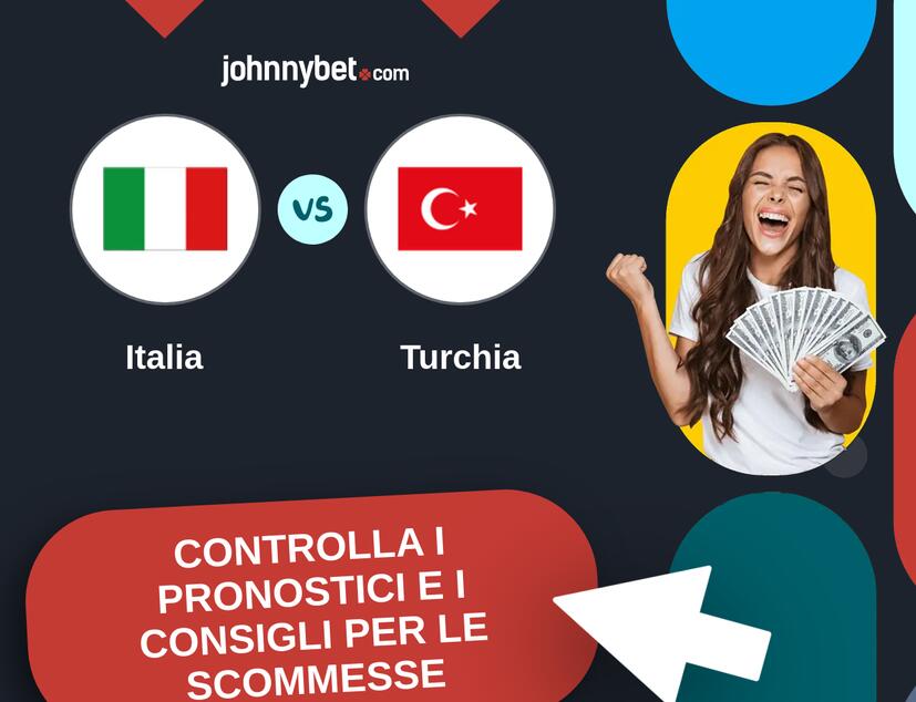 Italia - Turchia Pronostici e Consigli Scommesse
