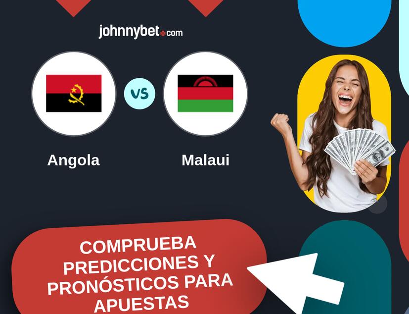 Angola - Malaui Pronósticos y Consejos de Apuestas