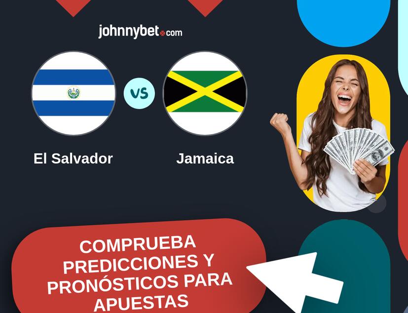 El Salvador - Jamaica Pronósticos y Consejos de Apuestas