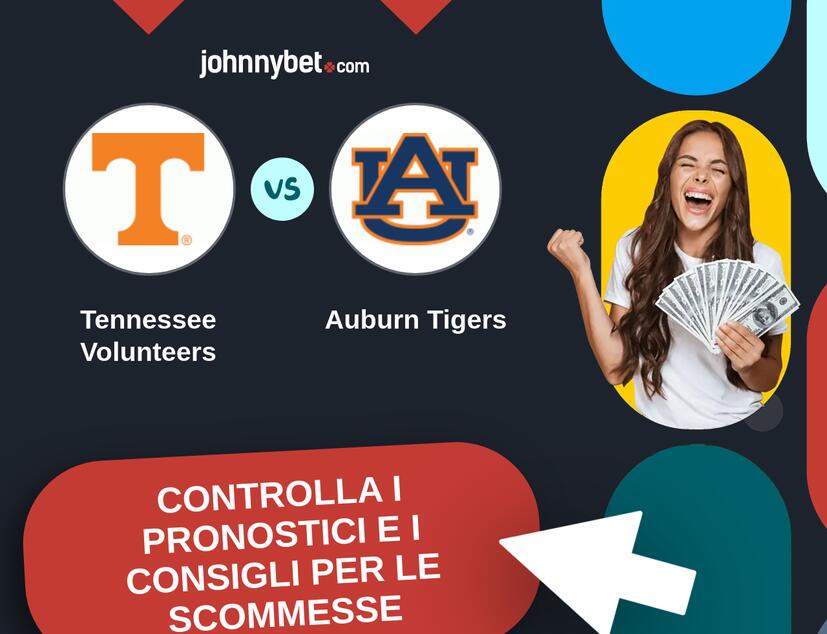 Tennessee Volunteers - Auburn Tigers Pronostici e Consigli Scommesse
