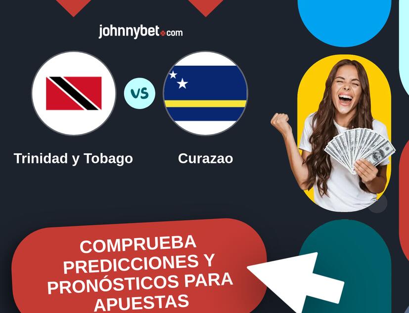Trinidad y Tobago - Curazao Pronósticos y Consejos de Apuestas