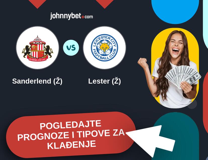 Sanderlend (Ž) - Lester (Ž) Tipovi i prognoze