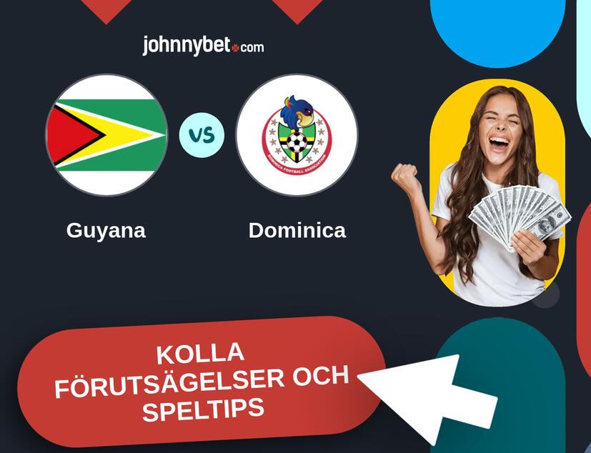 Guyana - Dominica Förutsägelser och Speltips
