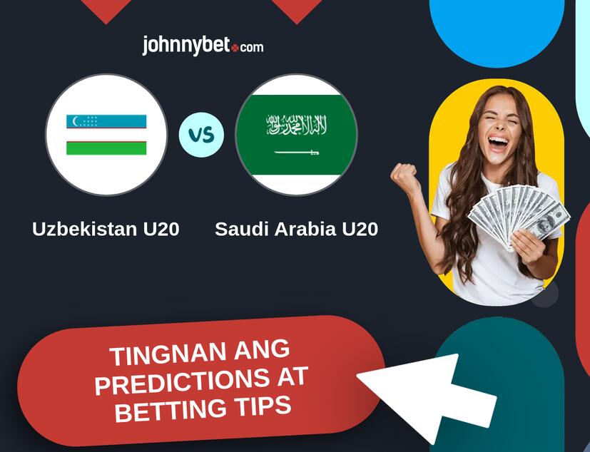 Uzbekistan U20 - Saudi Arabia U20 Predictions at Betting Tips