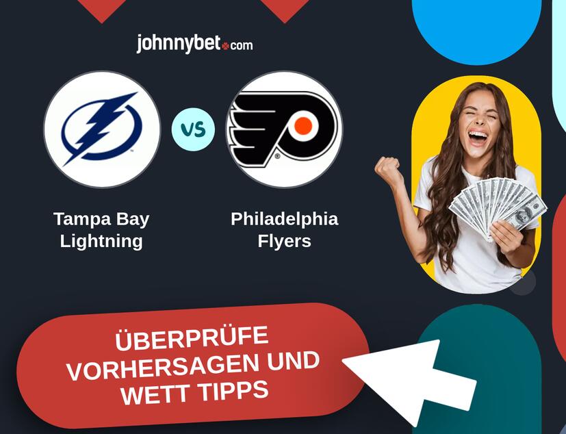 Tampa Bay Lightning - Philadelphia Flyers Vorhersagen und Wett Tipps